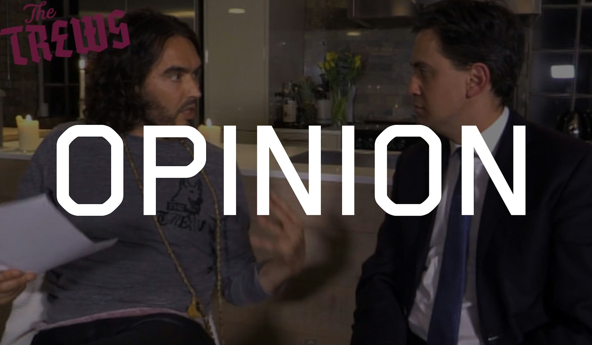 What is Russell Brand doing interviewing Ed Miliband?