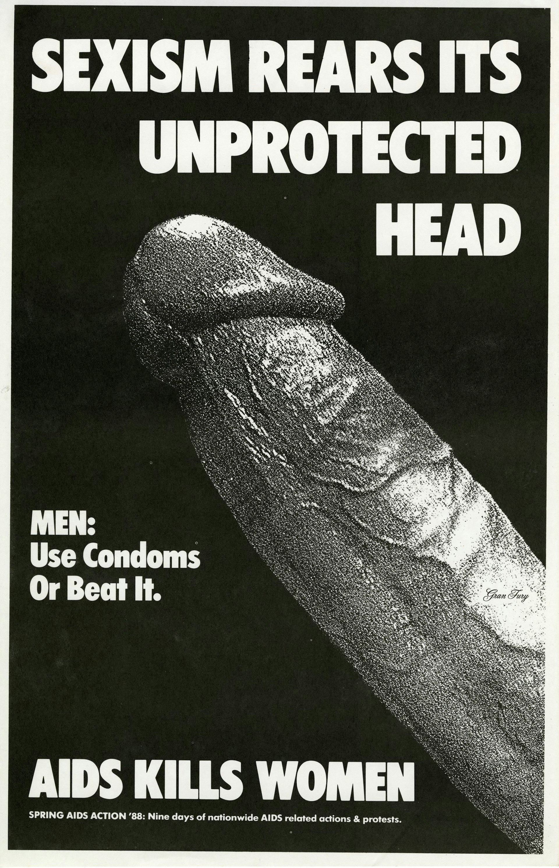 Sexism Rears Its Unprotected Head, Gran Fury, 1988, poster, photocopy on paper, ACT UP, Spring AIDS Action 1988. Courtesy Fales Library, New York University.
