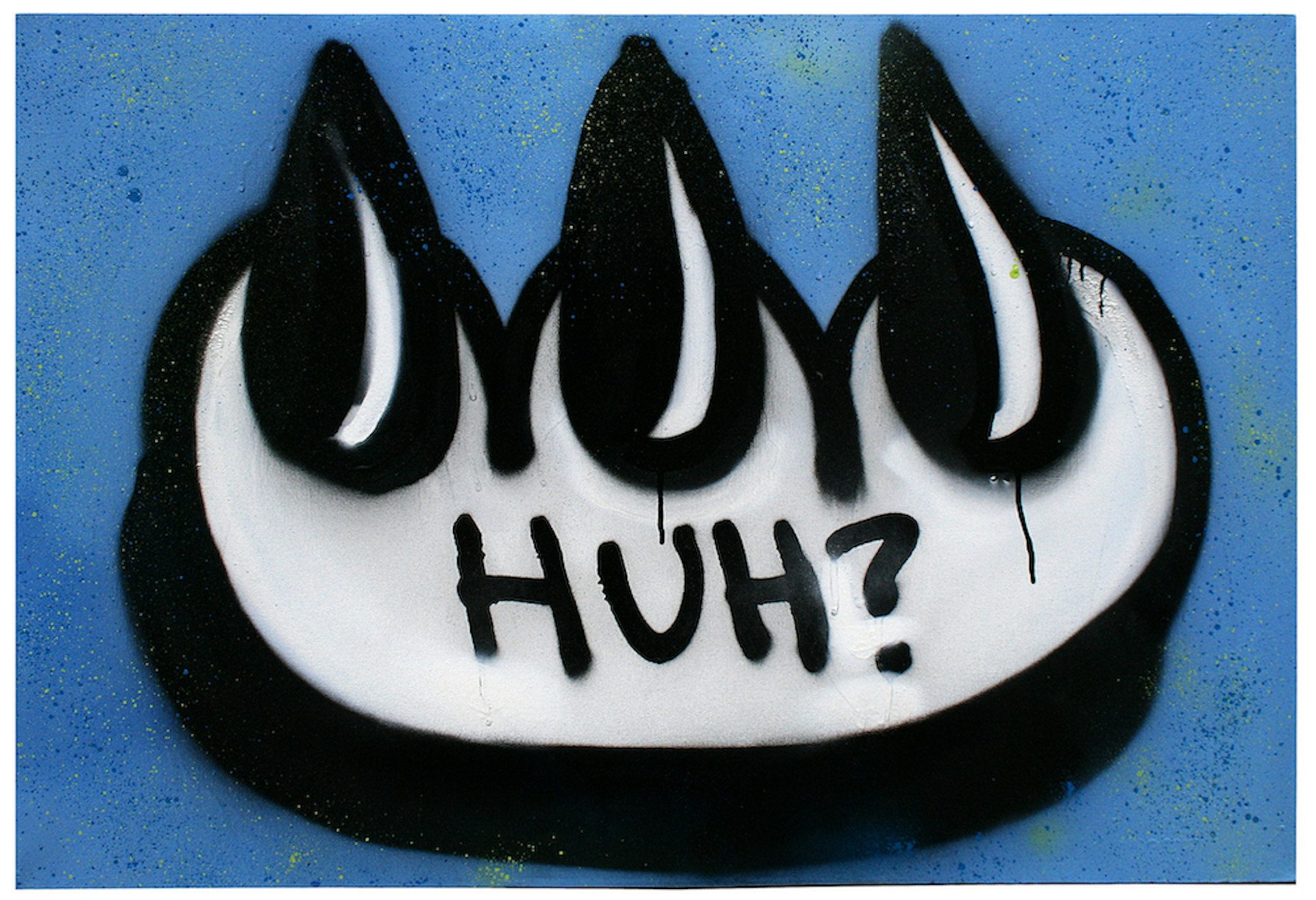 A graffiti tag of a claw with "huh?" written inside